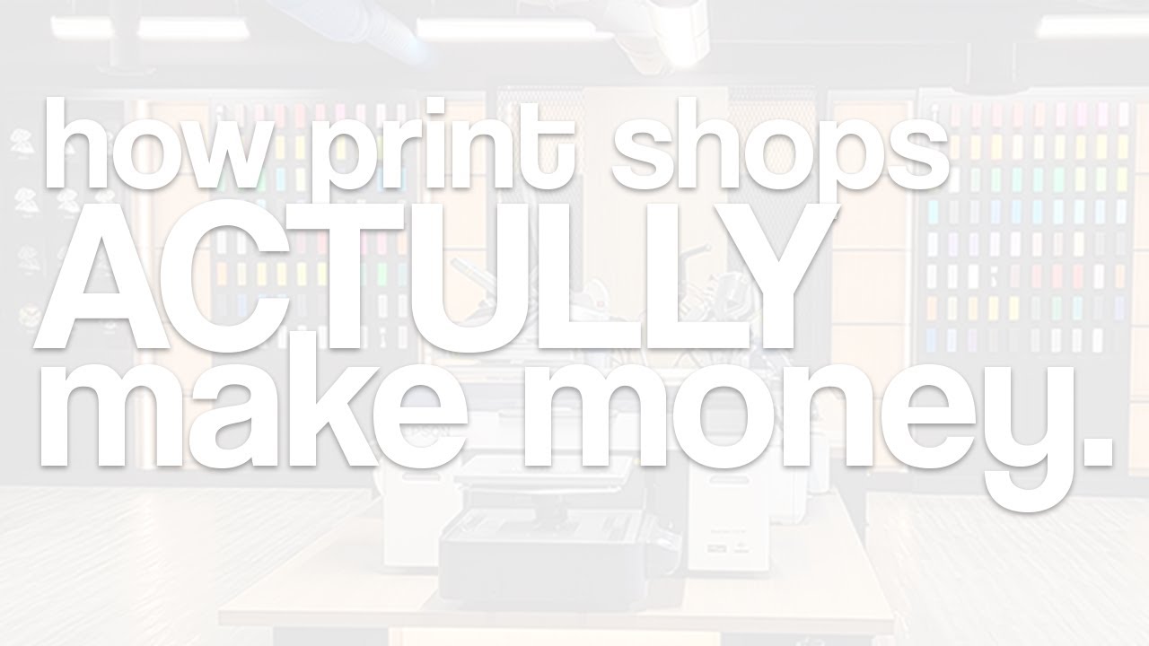How Print Shops ACTUALLY Make Money
