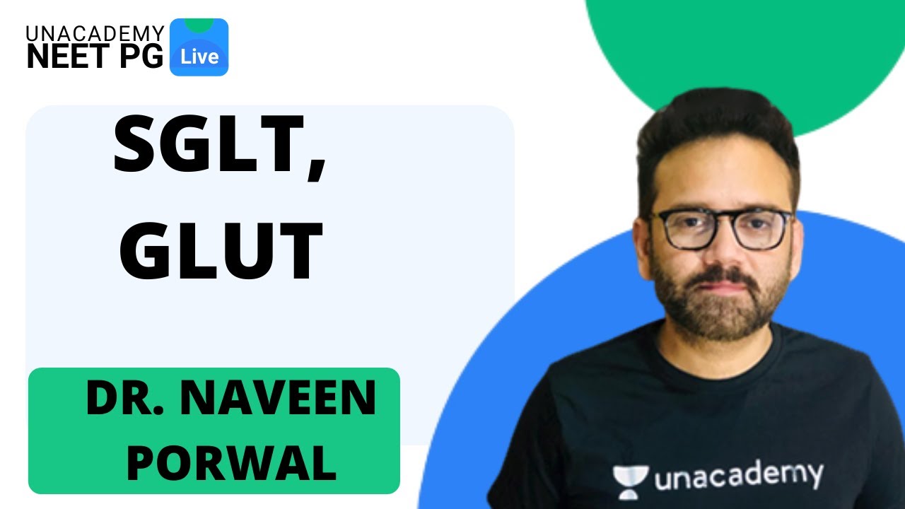 SGLT, GLUT by Naveen Porwal