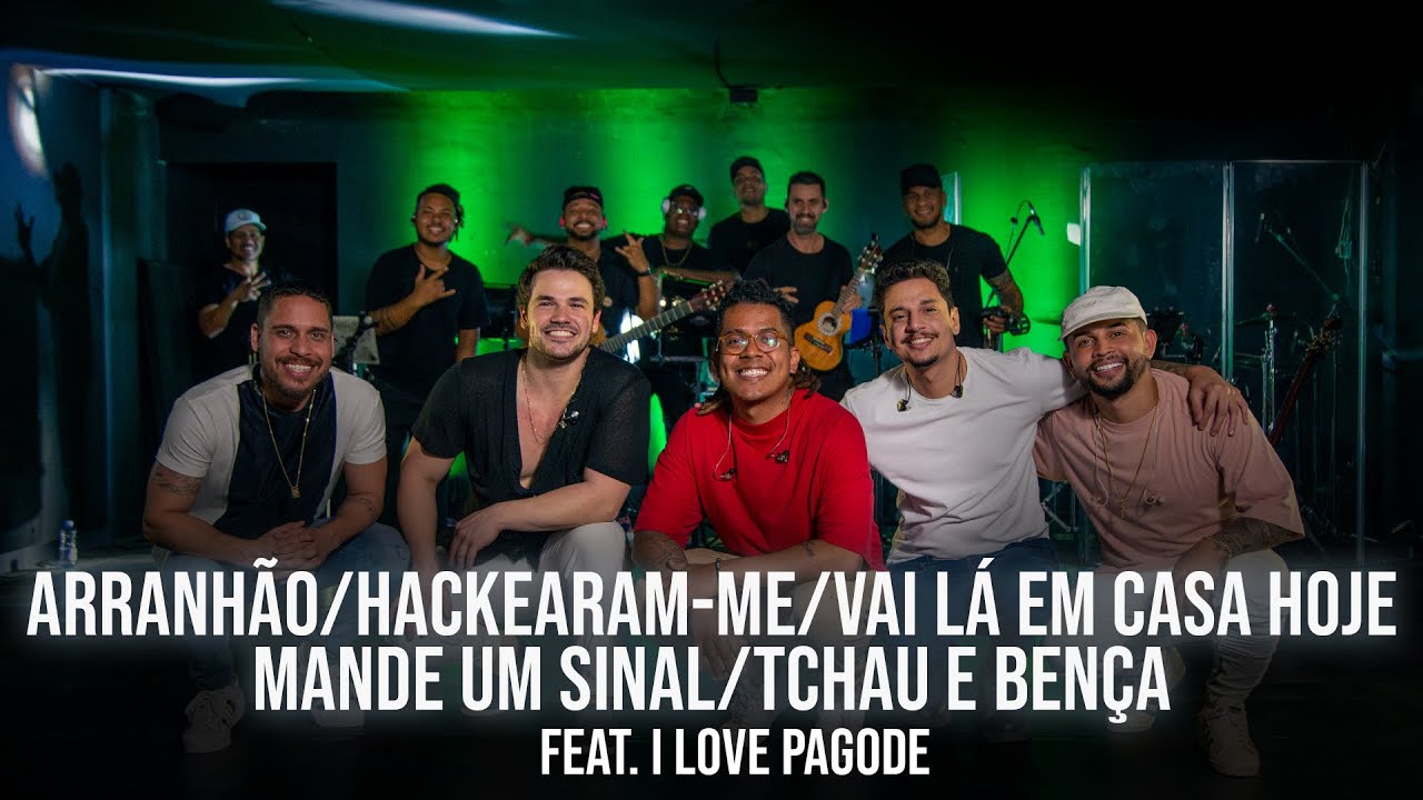 Sem Reznha + I Love Pagode - Arranhão/Hackearam-me/Vai Lá em casa Hoje/Mande um Sinal/Tchau e Bença
