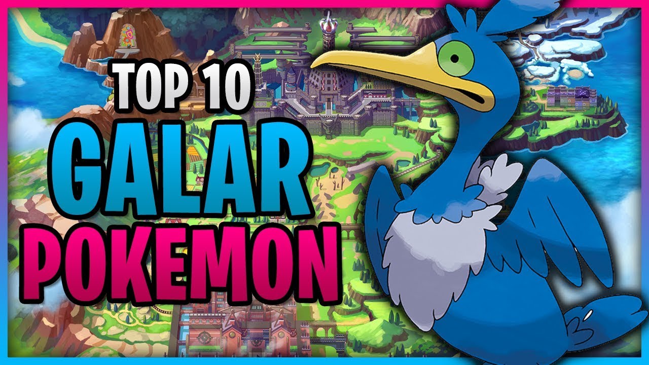 Top 10 Galar Pokemon