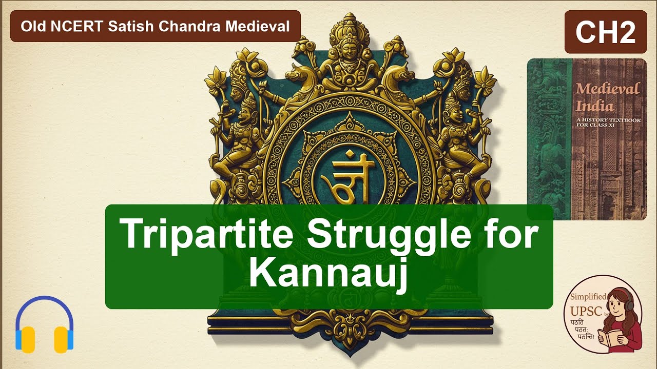 Old NCERT Satish Chandra Medieval CH2 Tripartite Struggle for Kannauj #upsc #ssc #bpsc #uppsc