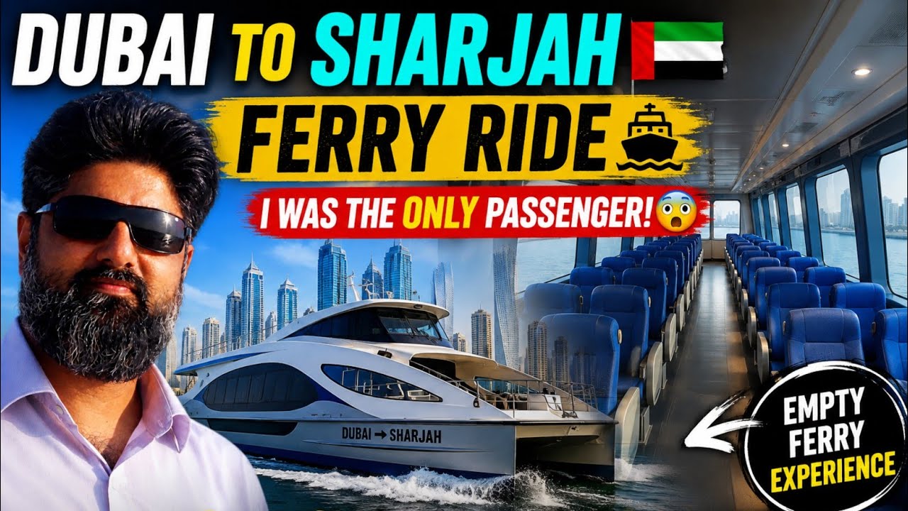 Dubai to Sharjah Ferry Trip | I Was Only Passenger on The Entire Ship 😱 | All Info You Need to Know