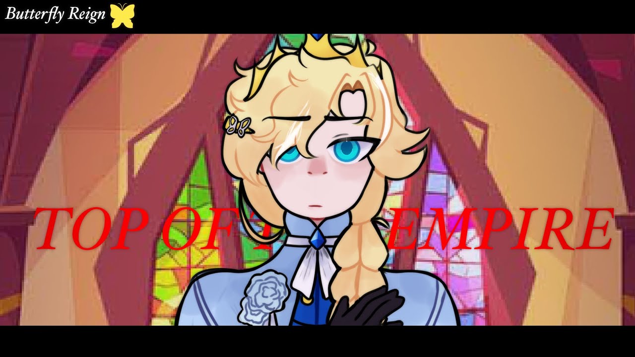 Top Of My School (Empire) GCMV [Butterfly Reign//Theseus Angst] !NOT CANON!