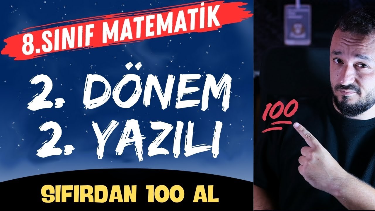8.Sınıf Matematik 2. Dönem 2.Yazılı | Sıfırdan 100 AL | 2025