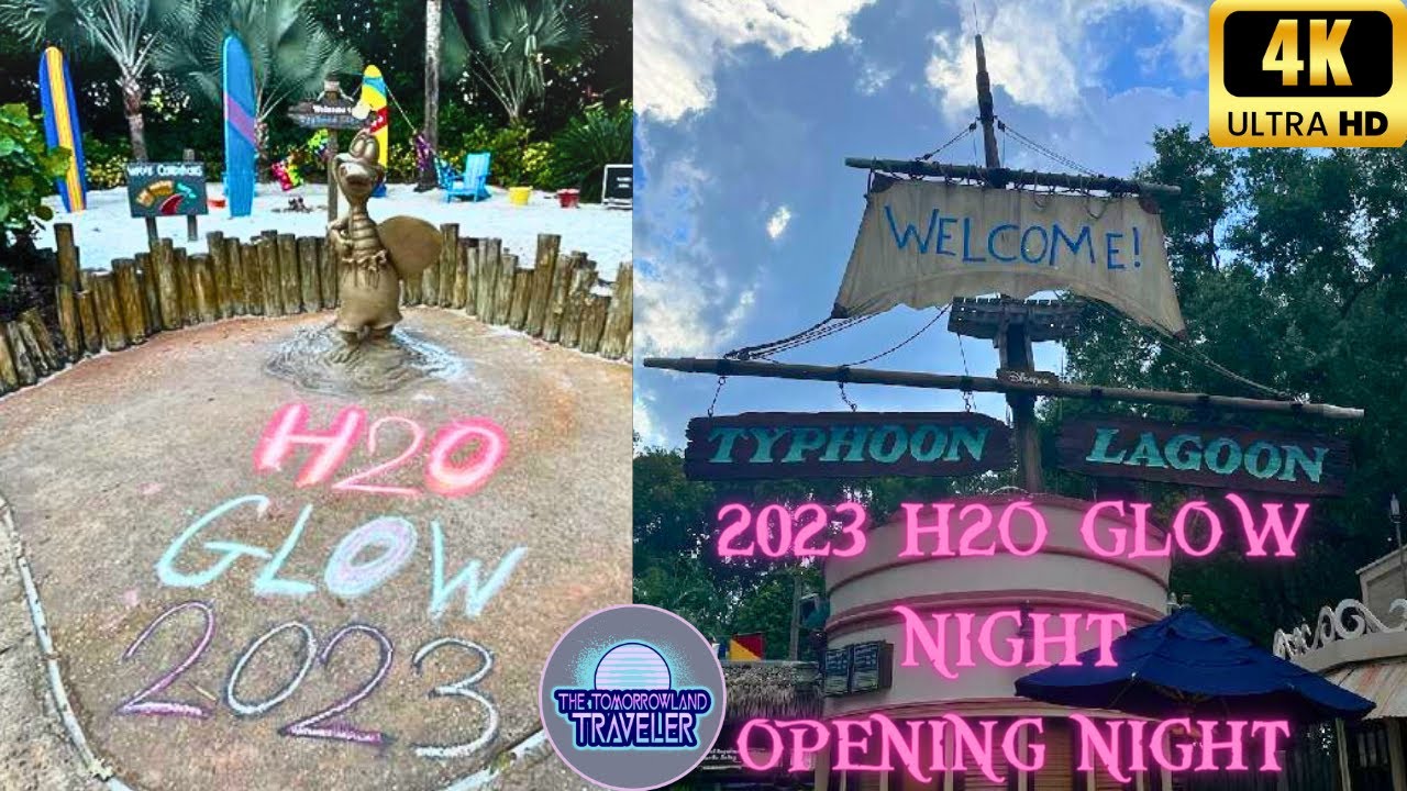 H2O Glow Nights 2023 Opening Night in 4K- Typhoon Lagoon Disney World Orlando Florida