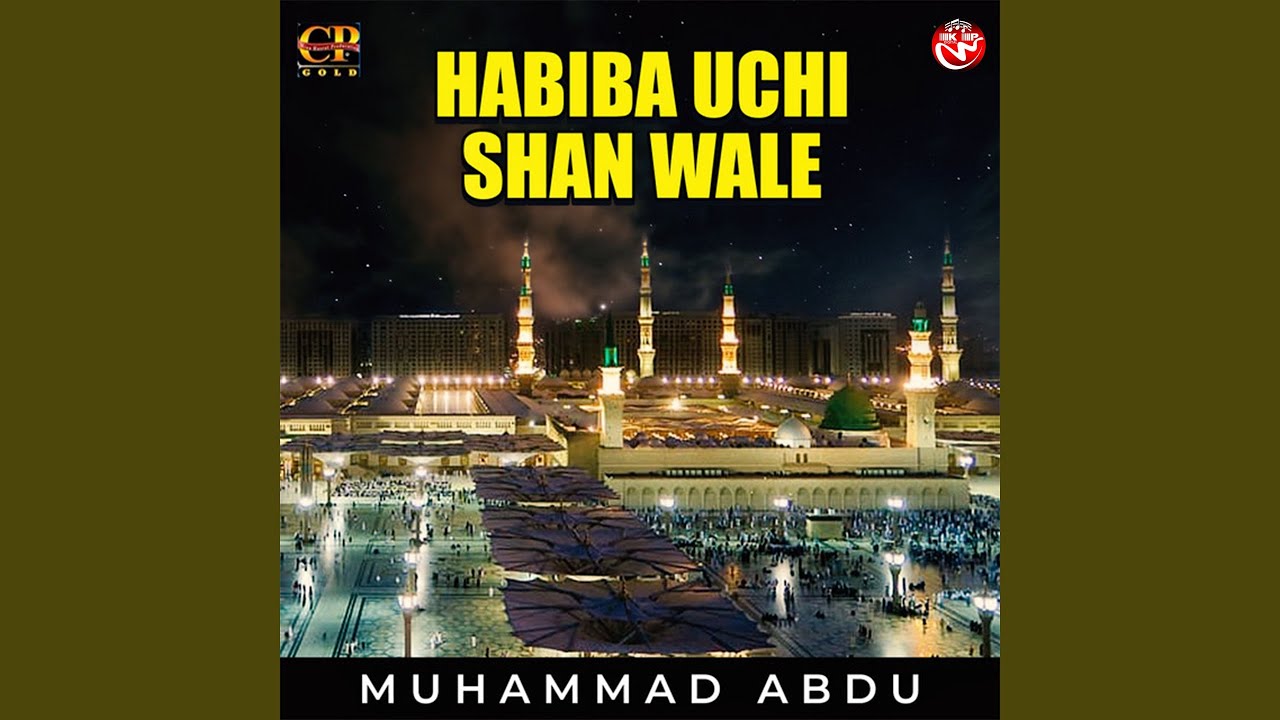 Habiba Uchi Shan Wale