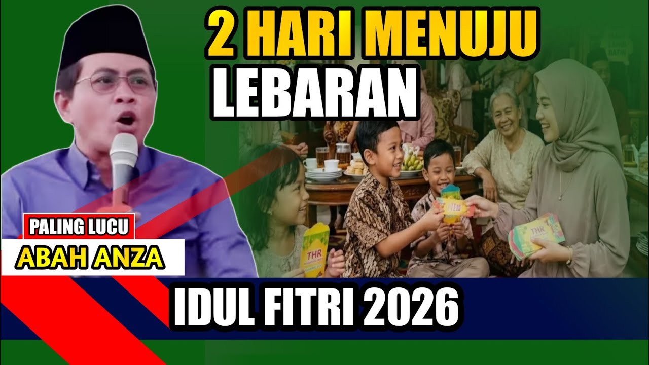 PENGAJIAN LUCU KH ANWAR ZAHID DUA HARI MENUJU LEBARAN IDUL FITRI 2026
