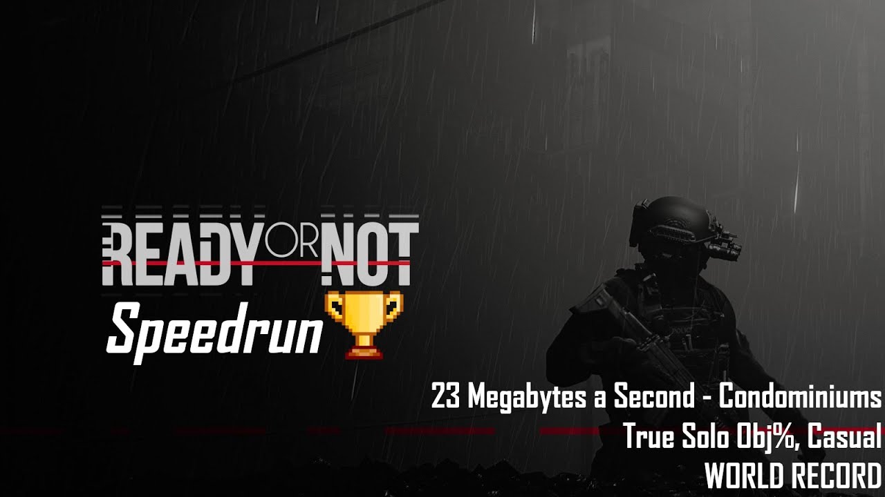 [Ready or Not] 23 Megabytes a Second True Solo Objective% Speedrun (World Record)