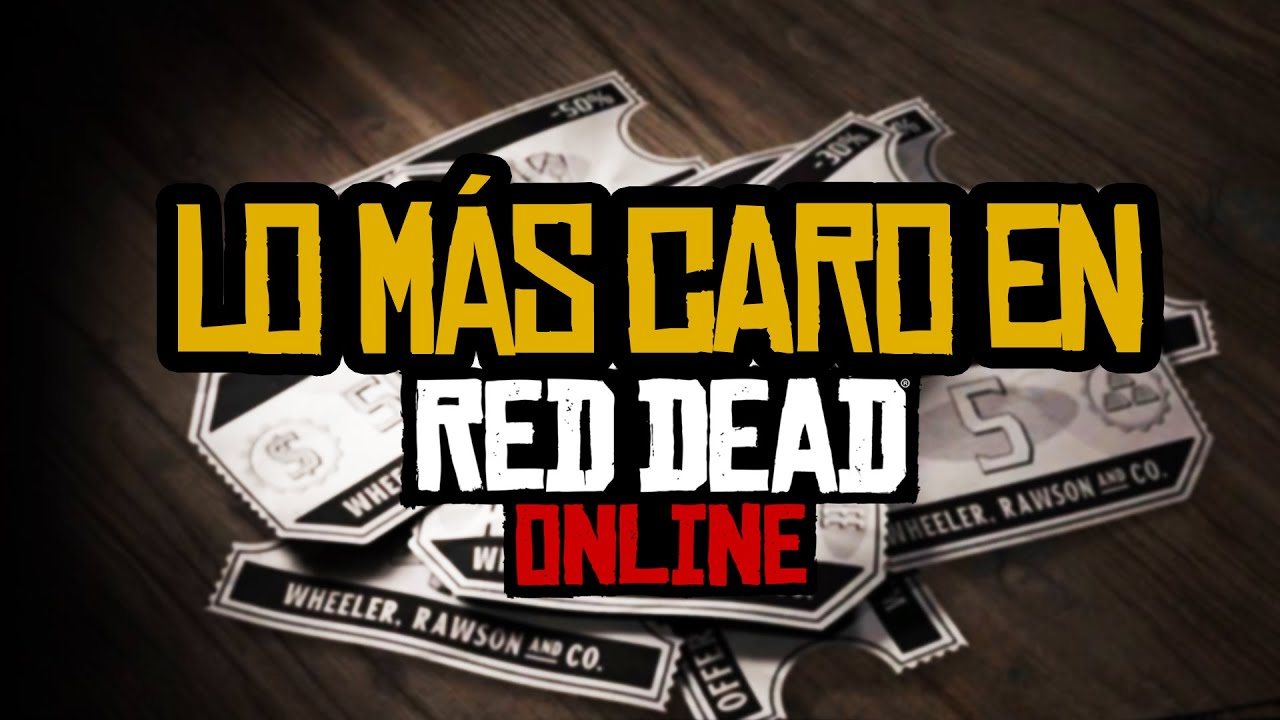 ¡Las cosas mas caras que puedes comprar en Red Dead Online!