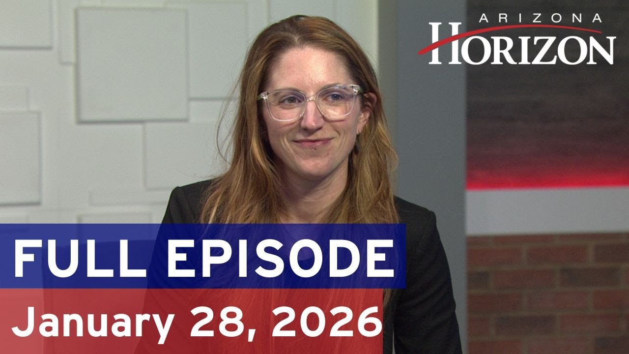 Arizona Horizon | January 28, 2026 | Full episode