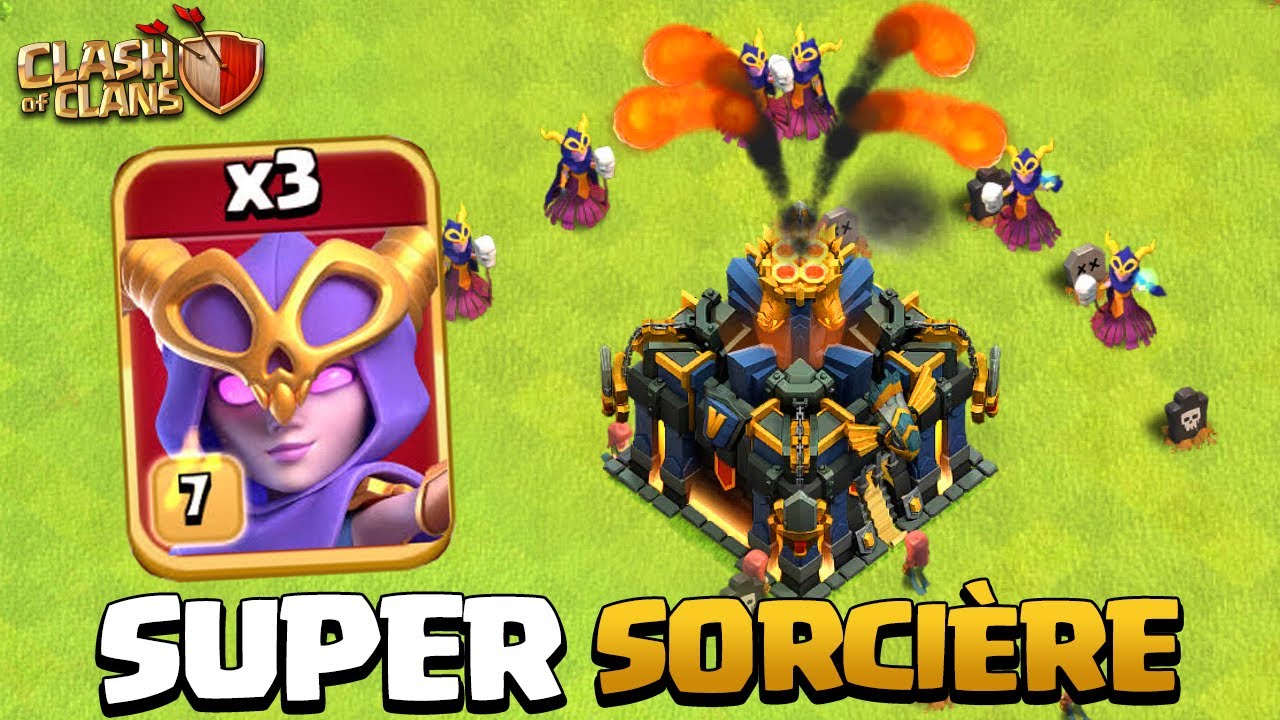 Le Retour des Super Sorcières ULTRA Puisssante ! Clash of Clans