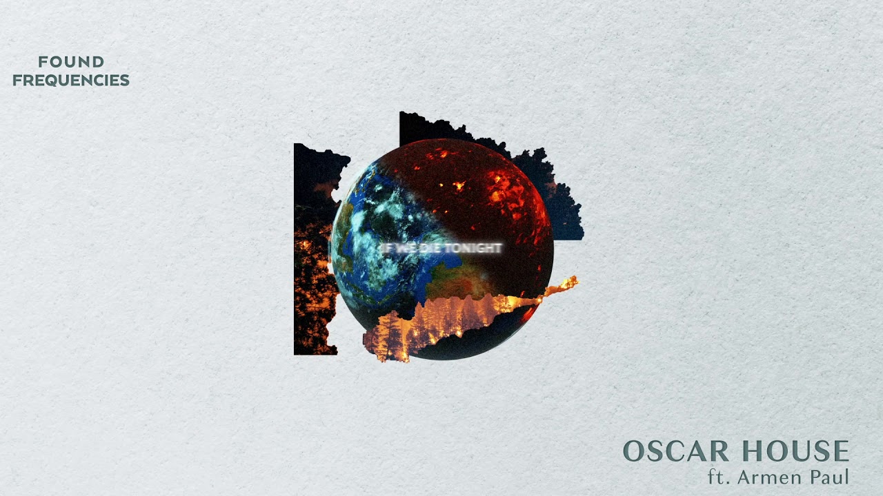Oscar House - If We Die Tonight
