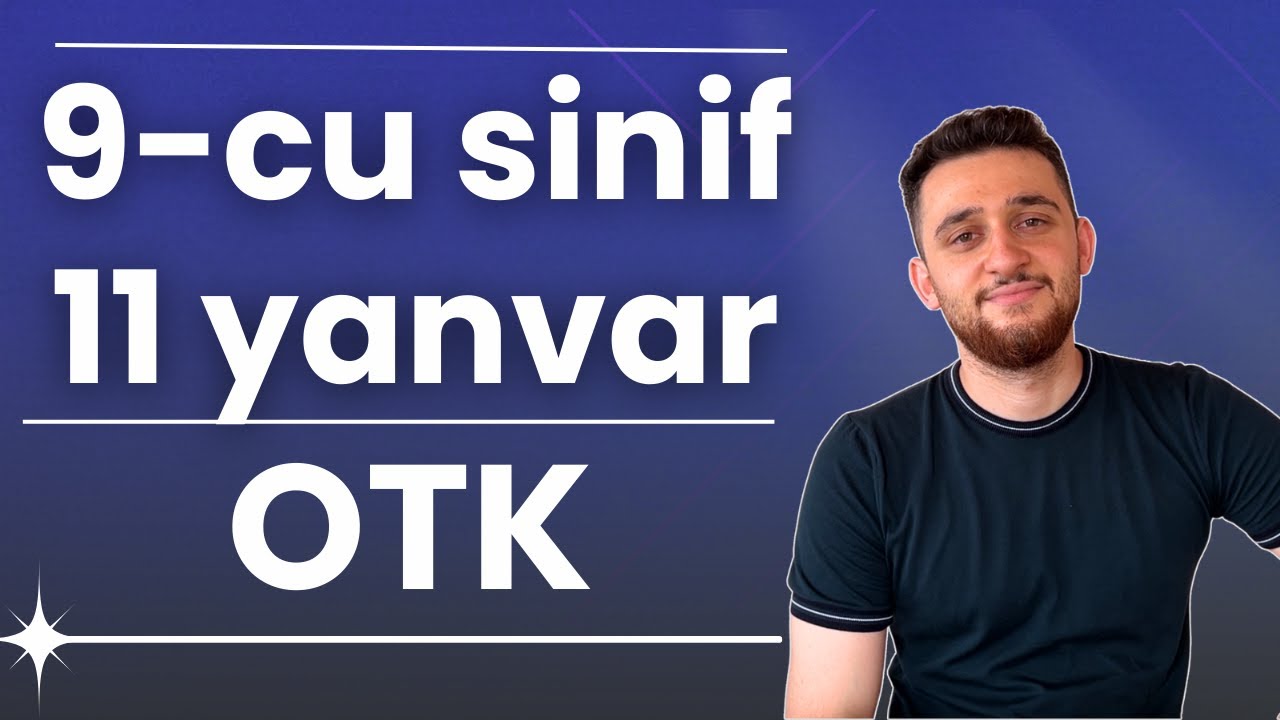 📍✅ 9-cu sinif 11 yanvar OTK Riyaziyyat izahı
