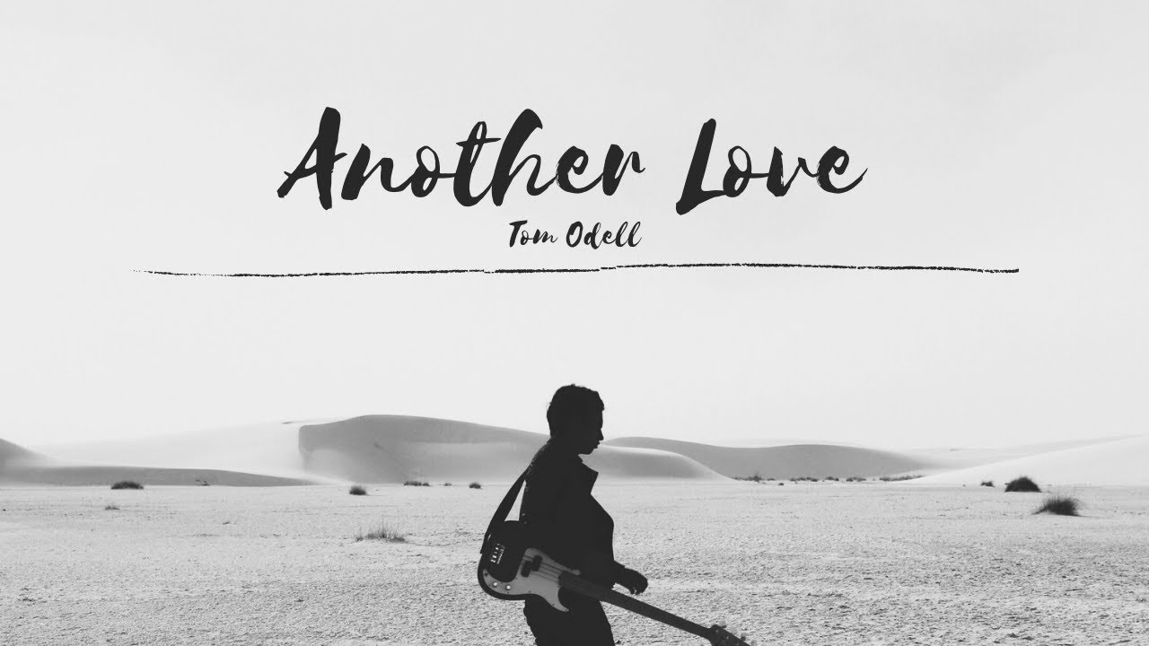 Tom Odell - Another Love