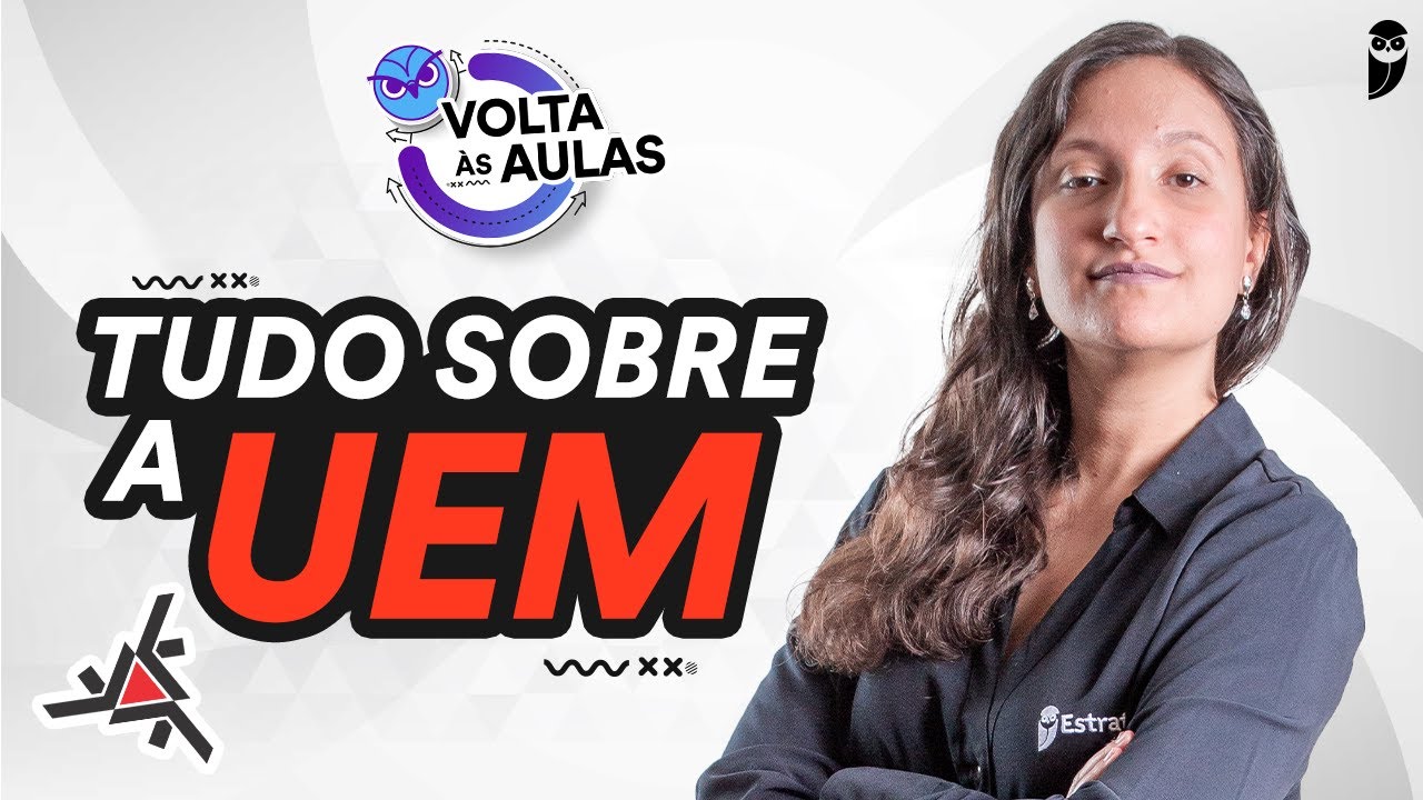 UEM: vestibular, prova e muito mais | Volta &agrave;s Aulas do Estrat&eacute;gia Vestibulares