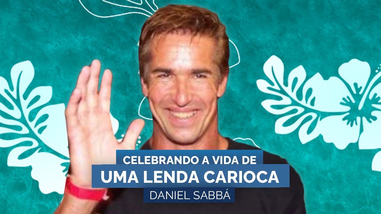 DANIEL SABBÁ | CELEBRANDO A VIDA DE UMA LENDA | Aloha Podcast Especial