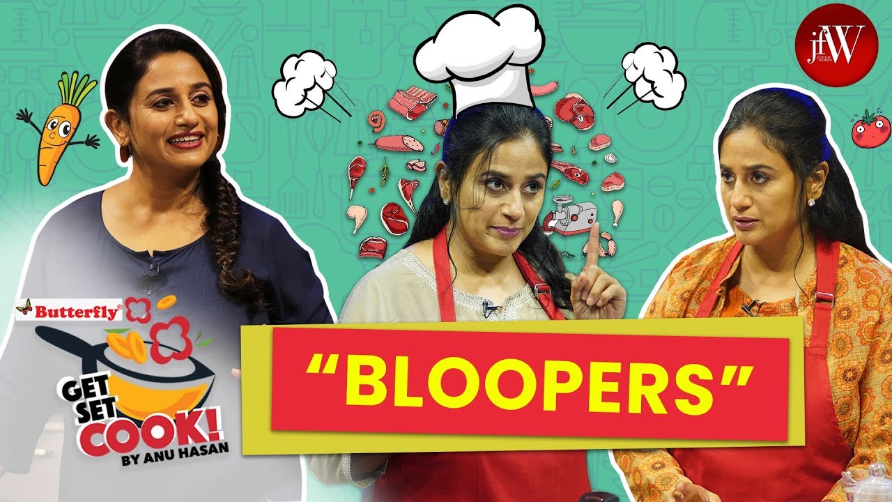Bloopers | Fun Moments at the shoot | Get Set Cook by Anu Hasan | JFW