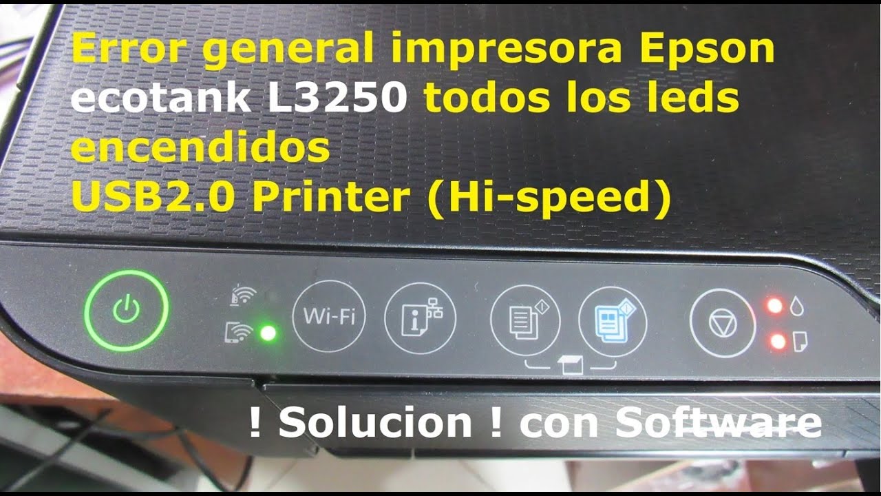 Error general impresora Epson EcoTank L3250, L1250 Todos los leds titilando  USB2 0 Printer Hi speed