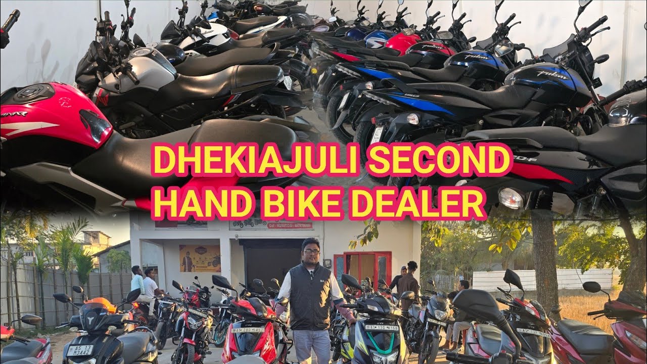 Dhekiajuli Second Hand Bike Dealer !! Used Bike Dealer Dhekiajuli 