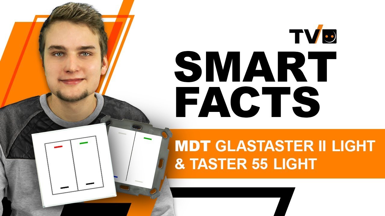 MDT KNX Glastaster Light und MDT KNX Taster 55 Light | Wie sieht er aus und was kann er?
