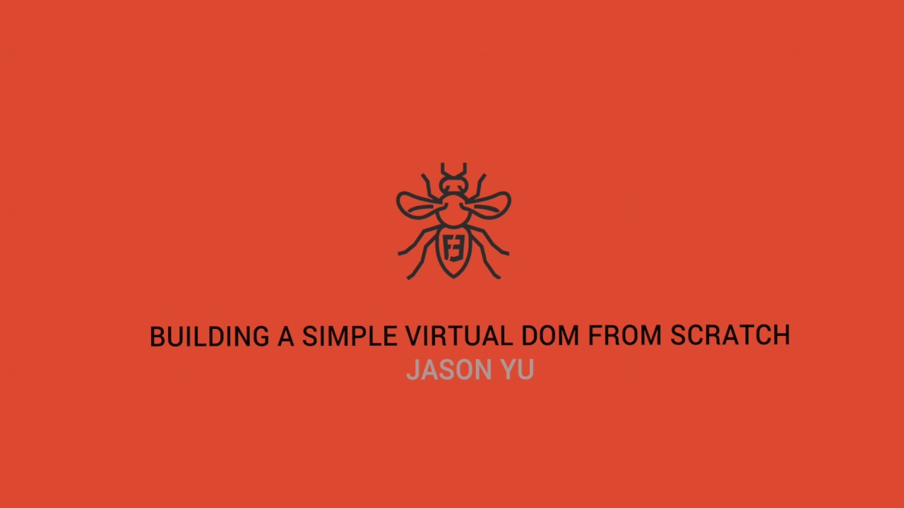 Building a Simple Virtual DOM from Scratch - Jason Yu