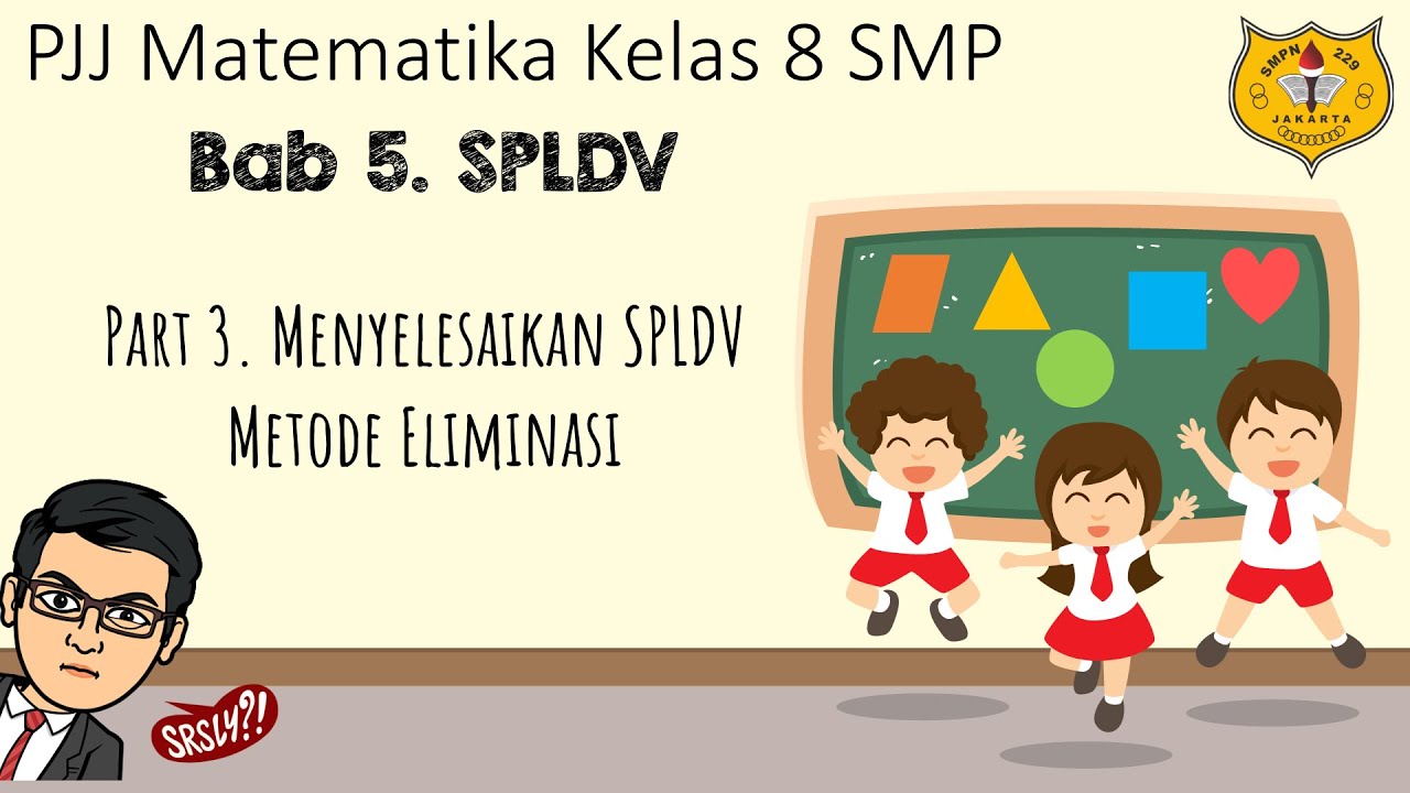SPLDV [Part 3] - Menyelesaikan SPLDV dengan Metode Eliminasi