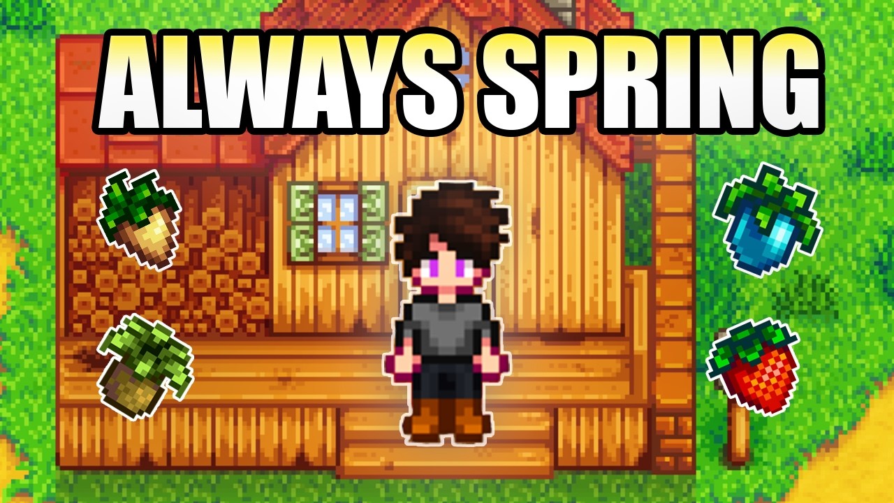 Can You Beat Stardew Valley If It&rsquo;s Always Spring?
