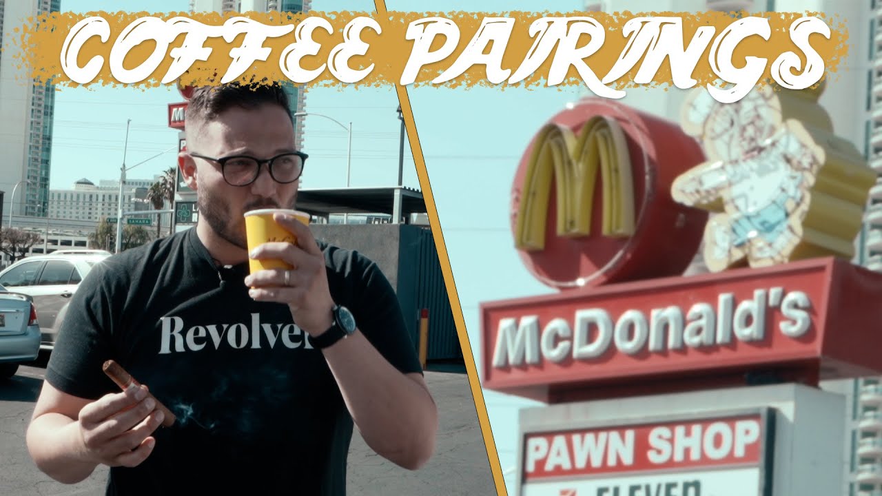 McDonald's Coffee & A Cigar | Quick Coffee Pairings