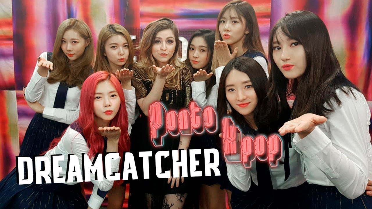 DREAMCATCHER no Ponto KPOP | PARTE I