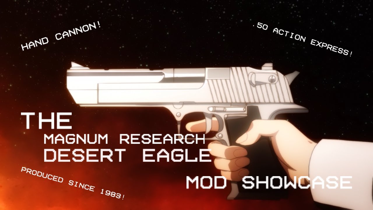 The Desert Eagle Mod Showcase