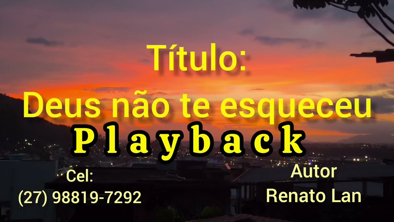 Playback, Deus não te esqueceu