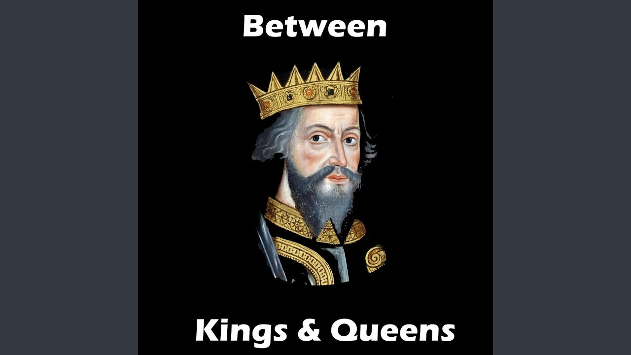 Between Kings and Queens
