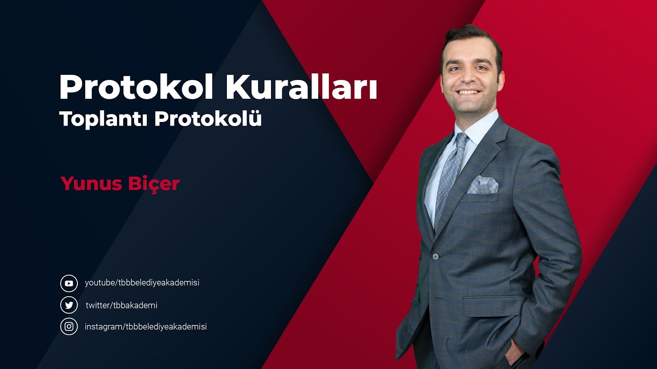 Toplantı Protokolü - 7. Bölüm
