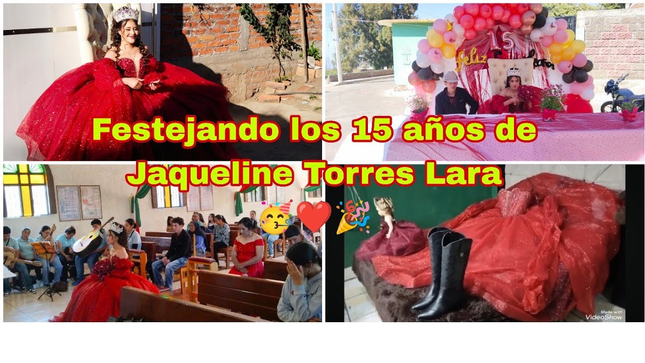 Los 15 años de jaquelin torres lara 🥳🥳🥳🥳🎉