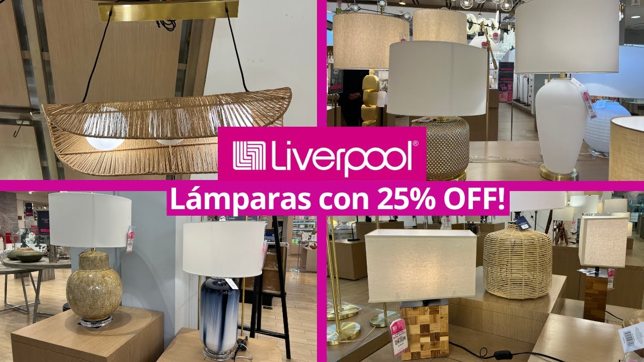 Nueva colección de lámparas en Liverpool  ¡Y con descuento!