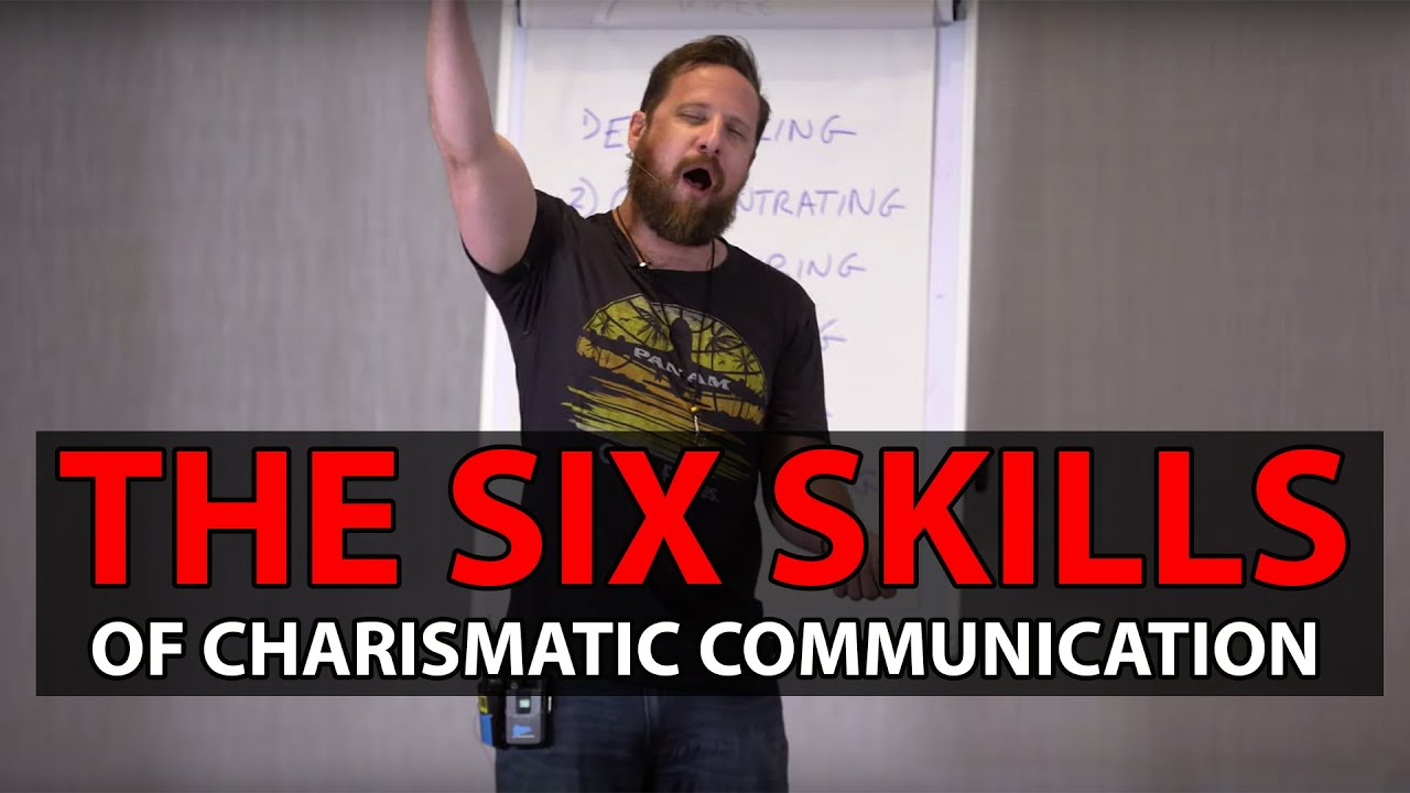 The Six Skills of Charismatic Communication