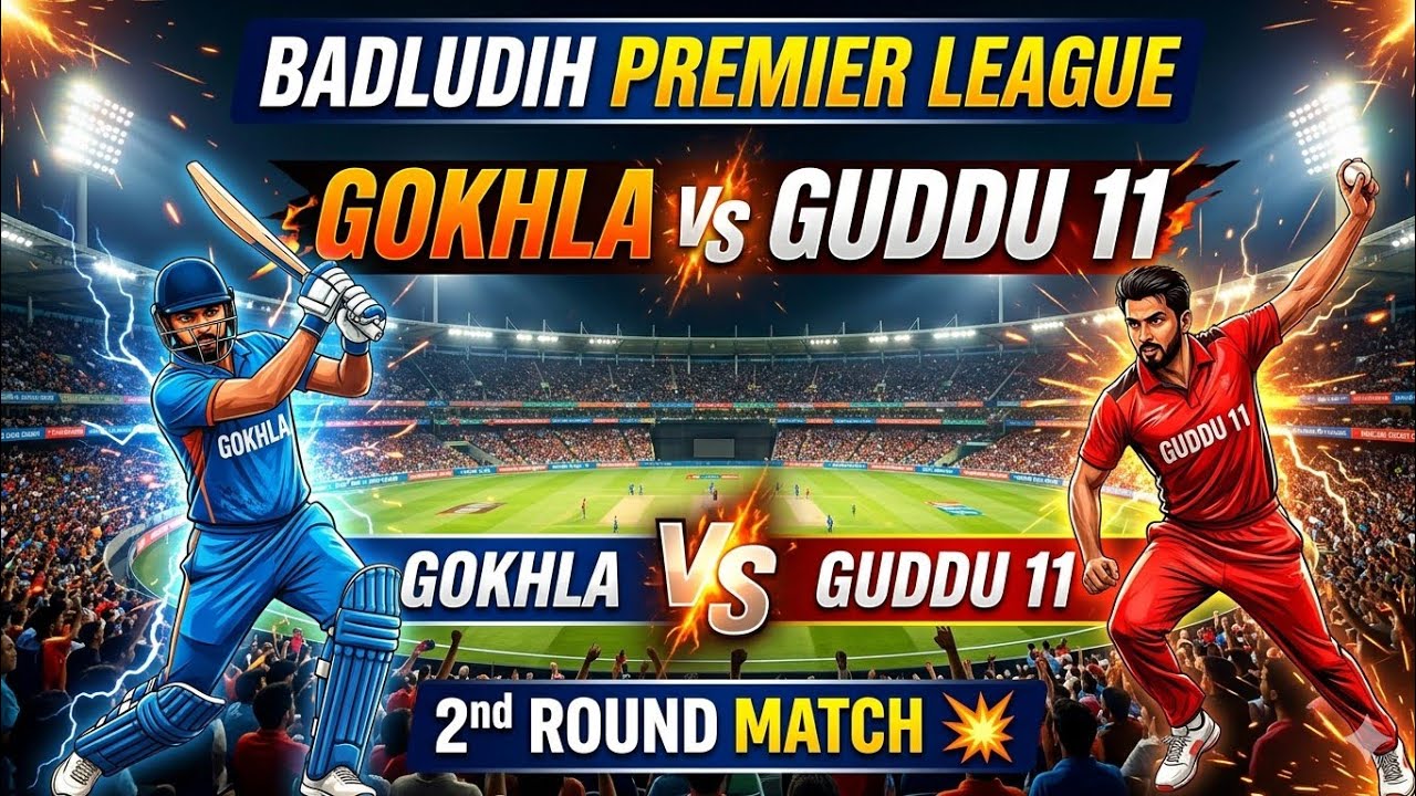 GOKHLA VS GUDDU 11 - 2nd round match || BADLUDIH PREMIER LEAGUE