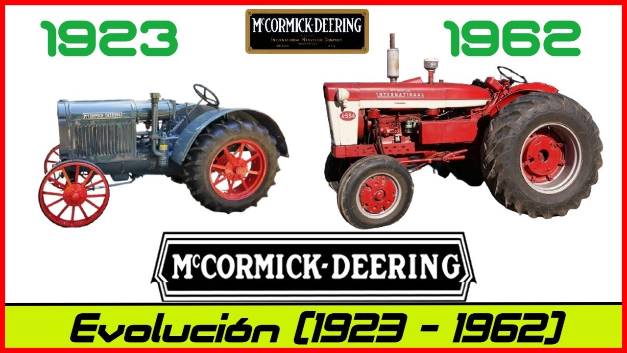 Evolución de los tractores McCORMICK-DEERING (1923 - 1962)!!!!