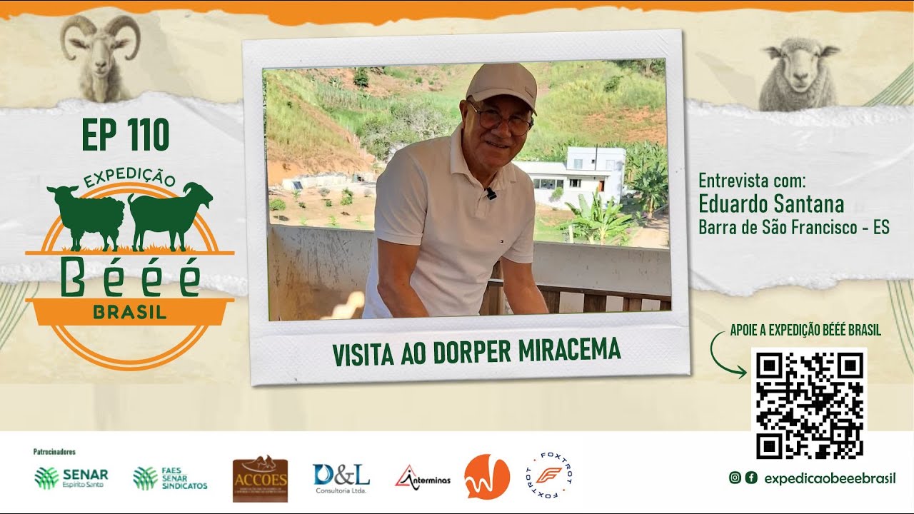 EXPEDIÇÃO BÉÉÉ BRASIL EP 110 - VISITA NO DORPER MIRACEMA