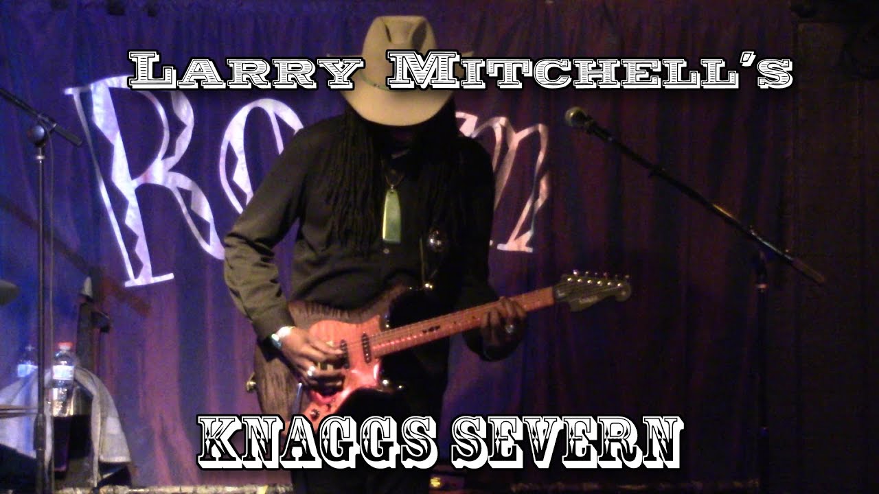 Larry Mitchell's Knaggs Severn
