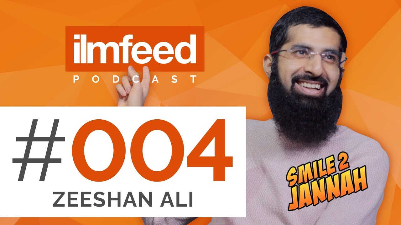 EP 004 - Zeeshan Ali (Smile 2 Jannah) - Using YouTube for Da'wah, Tips & Advice for Muslim YouTubers