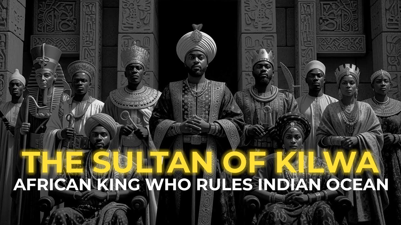 The African King Who Ruled the Indian Ocean – The Sultan of Kilwa