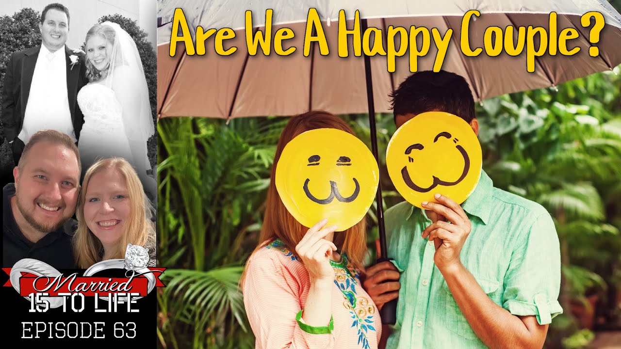 63 | Are We A Happy Couple?