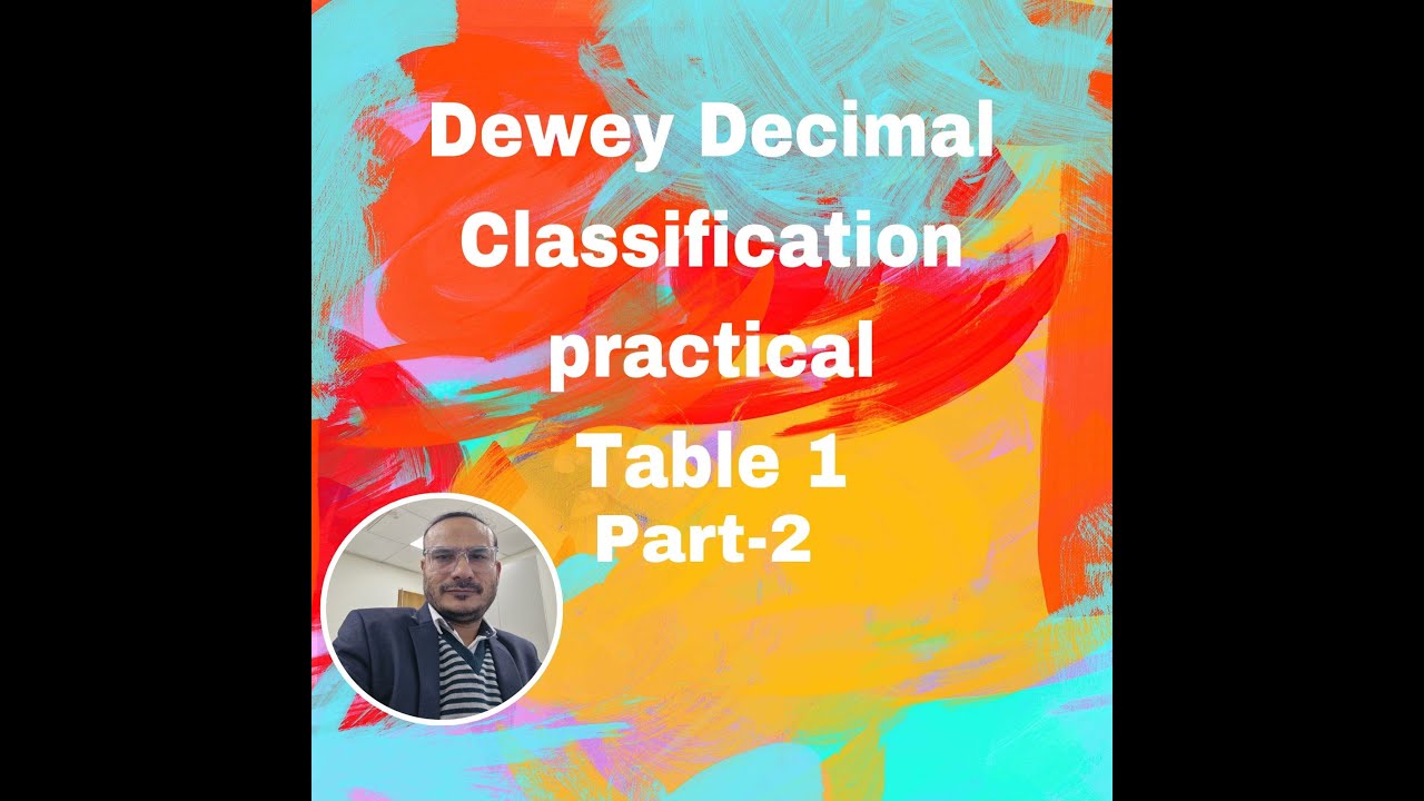Dewey Decimal Classification : Practical : Table 1,  Part-1