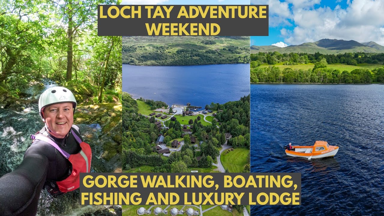 LOCH TAY ADVENTURE WEEKEND