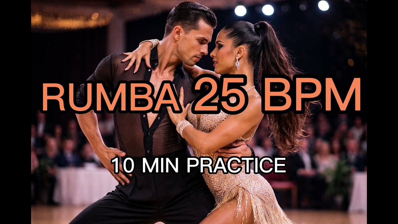 Rumba Practice Music 25 BPM | Ballroom 10-Minute Training | Continuous Focus