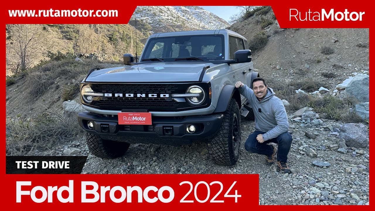 Ford Bronco 2024 - ¡Por fin en Chile! Y lo volvimos a probar en su versión definitiva (Test Drive)