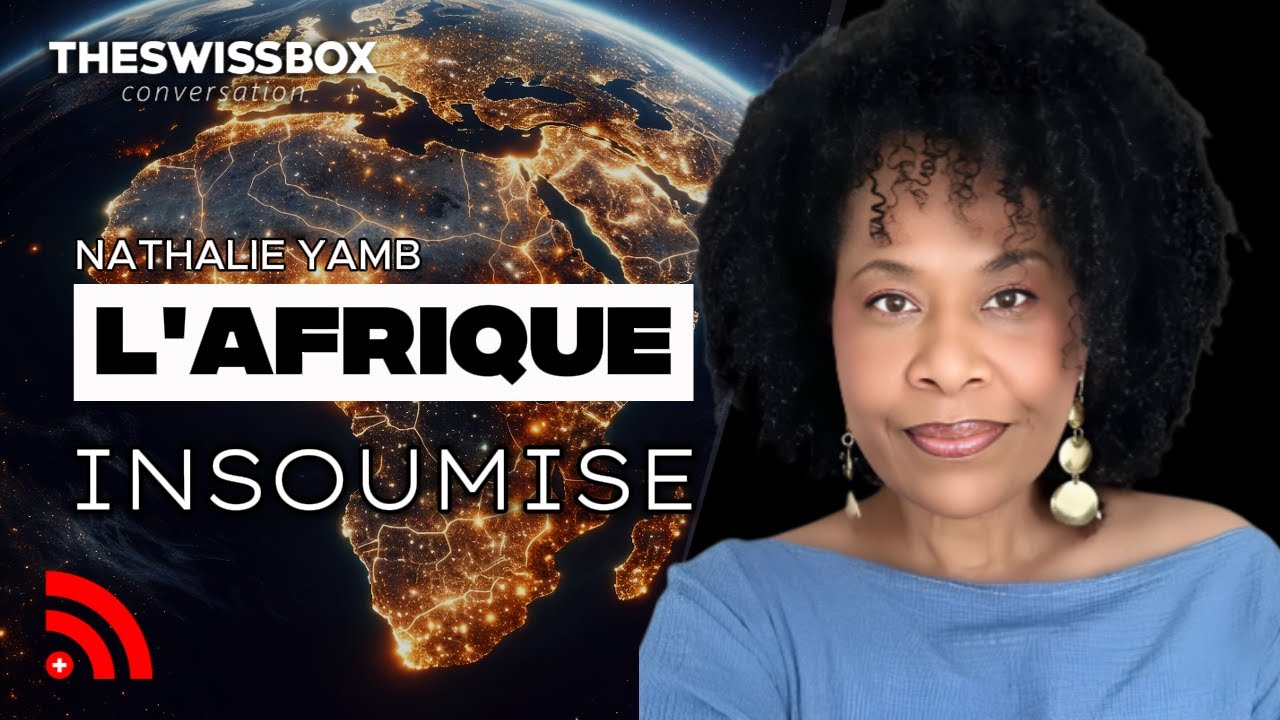LA SOUVERAINETÉ AFRICAINE | Recolonisation, chaos mondial et réveil des peuples | Nathalie Yamb