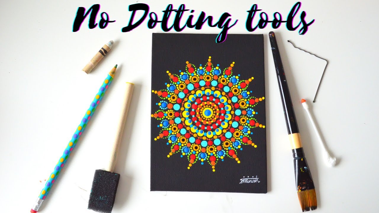 DOT MANDALA without DOTTING TOOLS I Using Pencil, Hair pin, Paint Brush, Ear bud to make DOT MANDALA
