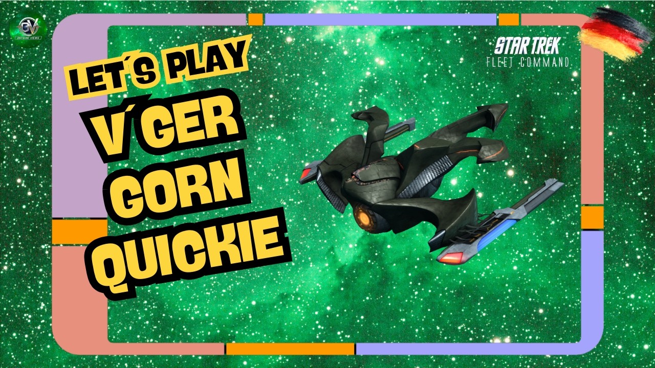 V´Ger Gorn Quickie | Let´s Play Star Trek Fleet Command (STFC) | Outside Views STFCD